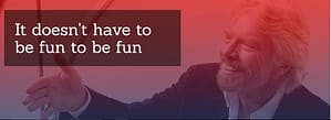 Sir Richard Branson Quote with Kristen Ulmer